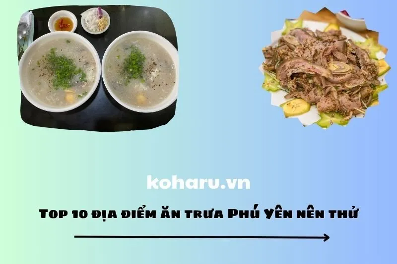 Top 10 địa điểm ăn trưa Phú Yên nên thử